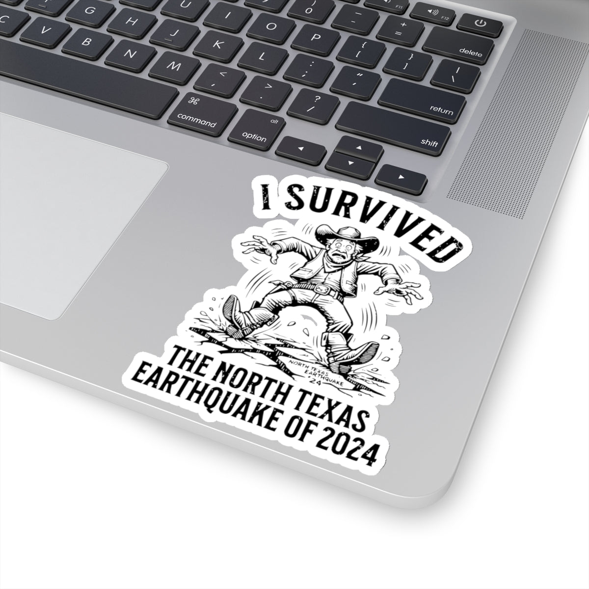 "I Survived the North Texas Earthquake of 2024!" Kiss Cut Sticker